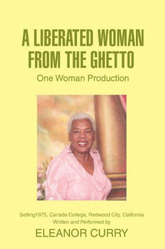 Cover image for A Liberated Woman from the Ghetto: One Woman Production