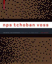 Cover image for nps tchoban voss: Vom Detail zum Stadtraum / From Detail to Urban Space