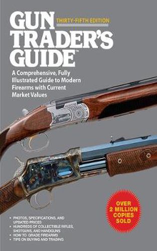 Cover image for Gun Trader's Guide to Rifles: A Comprehensive, Fully Illustrated Reference for Modern Rifles with Current Market Values