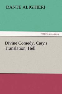 Cover image for Divine Comedy, Cary's Translation, Hell