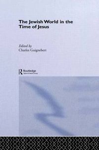 Cover image for The Jewish World in the Time of Jesus