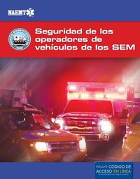 Cover image for EVOS Spanish: Operacion segura de vehiculos de emergencia de los SEM: Operacion segura de vehiculos de emergencia de los SEM