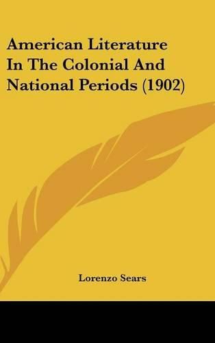 American Literature in the Colonial and National Periods (1902)