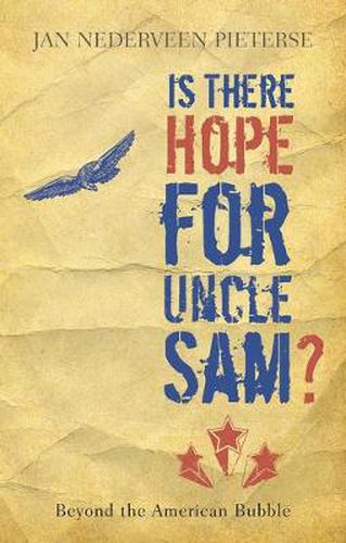 Cover image for Is There Hope for Uncle Sam?: Beyond the American Bubble