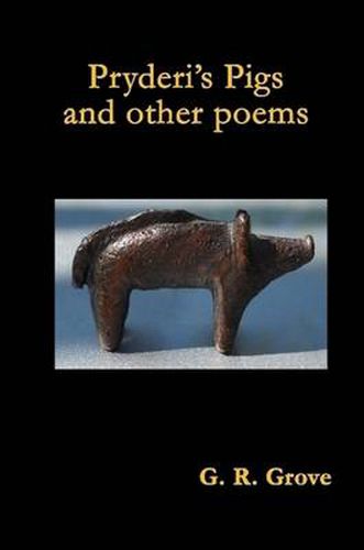 Cover image for Pryderi's Pigs and Other Poems