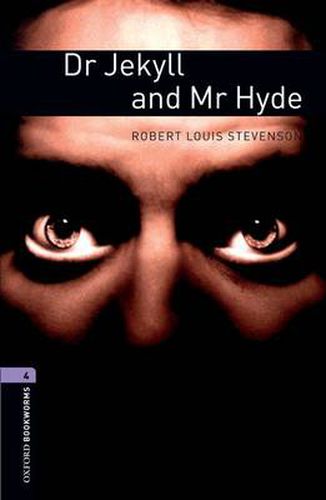 Cover image for Oxford Bookworms Library: Dr. Jekyll and Mr. Hyde: Level 4: 1400-Word Vocabulary