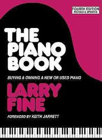 Cover image for The Piano Book: Buying & Owning a New or Used Piano