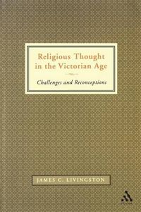 Cover image for Religious Thought in the Victorian Age: Challenges and Reconceptions