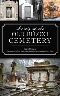 Cover image for Secrets of the Old Biloxi Cemetery