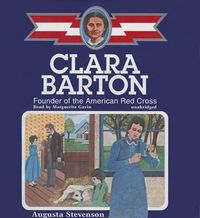 Cover image for Clara Barton: Founder of the American Red Cross
