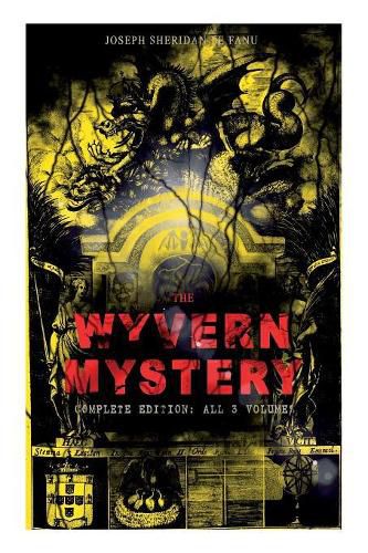 Cover image for THE WYVERN MYSTERY (Complete Edition: All 3 Volumes): Spine-Chilling Mystery Novel of Gothic Horror and Suspense