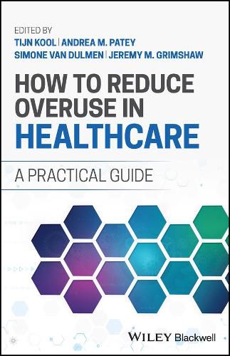 How to Reduce Overuse in Healthcare