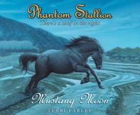 Cover image for Phantom Stallion, Volume 2: Mustang Moon