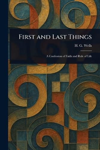 Cover image for First and Last Things
