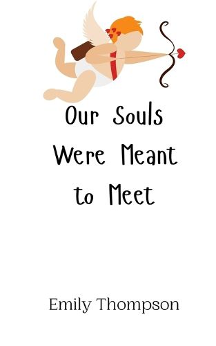 Cover image for Our Souls Were Meant to Meet