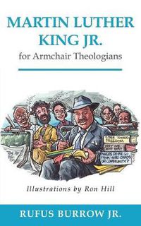 Cover image for Martin Luther King Jr. for Armchair Theologians