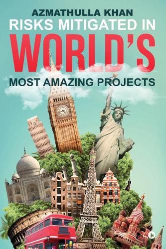 Cover image for Risks Mitigated in World's Most Amazing Projects