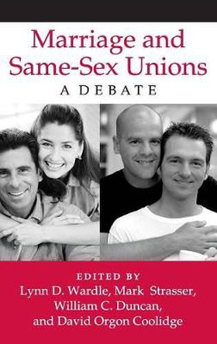 Marriage and Same-Sex Unions: A Debate