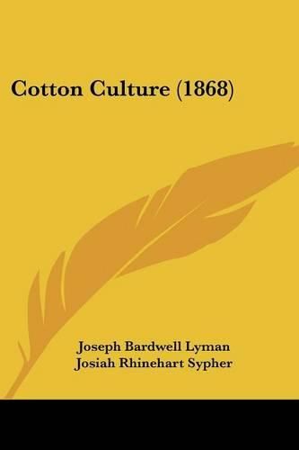 Cover image for Cotton Culture (1868)