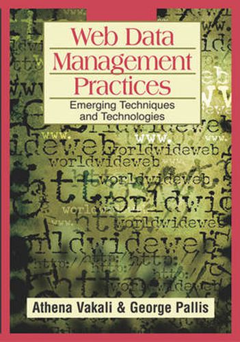 Cover image for Web Data Management Practices: Emerging Techniques and Technologies