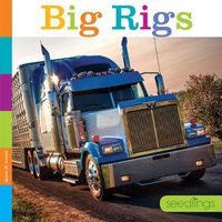 Cover image for Seedlings: Big Rigs