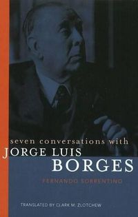 Cover image for Seven Conversations with Jorge Luis Borges
