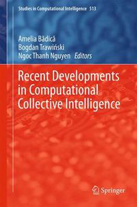 Cover image for Recent Developments in Computational Collective Intelligence