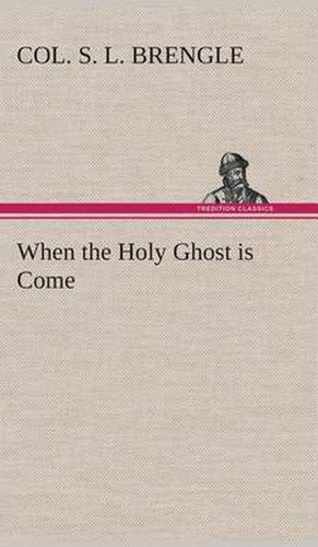 Cover image for When the Holy Ghost is Come