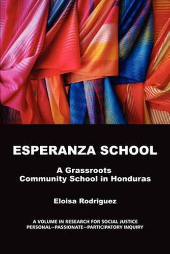 Cover image for Experanza School: A Grassroots Community School in Honduras