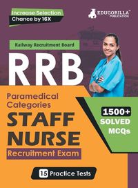 Cover image for RRB Staff Nurse Recruitment Exam Book 2023 (English Edition) Railway Recruitment Board 15 Practice Tests (1500 Solved MCQs) with Free Access To Online Tests