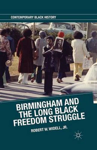 Cover image for Birmingham and the Long Black Freedom Struggle