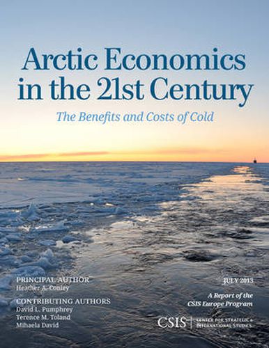 Cover image for Arctic Economics in the 21st Century: The Benefits and Costs of Cold