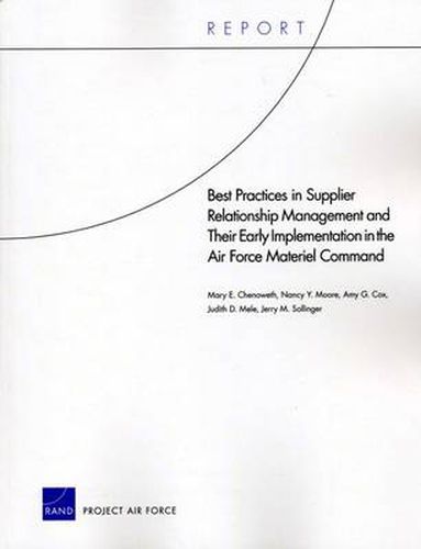 Best Practices in Supplier Relationship Management and Their Early Implementation in the Air Force Material Command