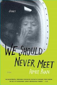 Cover image for We Should Never Meet: Stories