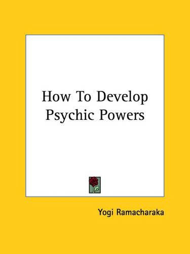 Cover image for How to Develop Psychic Powers