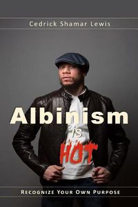 Cover image for Albinism is Hot!