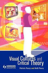 Cover image for Visual Cultures and Critical Theory