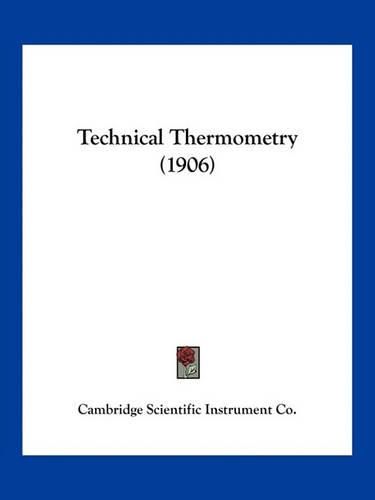 Cover image for Technical Thermometry (1906)