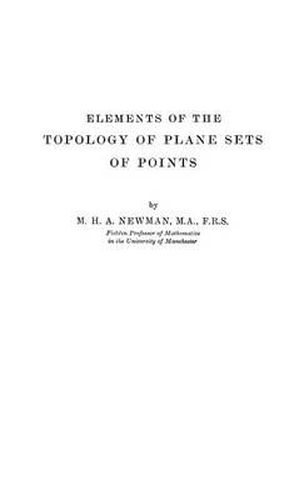 Cover image for Elements of the Topology of Plane Sets of Points