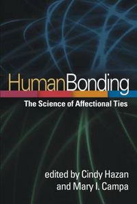 Cover image for Human Bonding: The Science of Affectional Ties