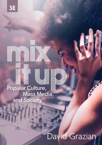 Cover image for Mix It Up: Popular Culture, Mass Media, and Society