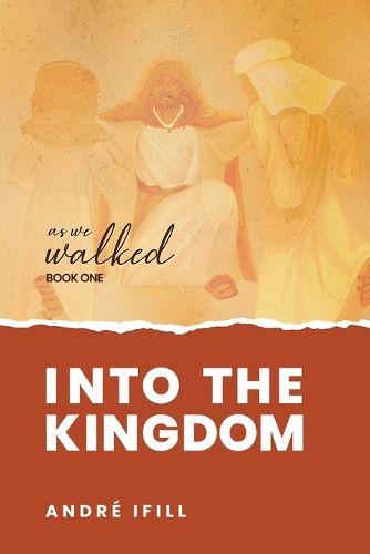 Cover image for Into the Kingdom