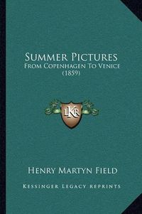 Cover image for Summer Pictures: From Copenhagen to Venice (1859)