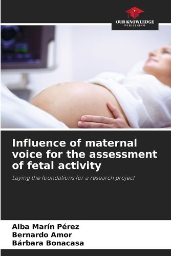 Cover image for Influence of maternal voice for the assessment of fetal activity