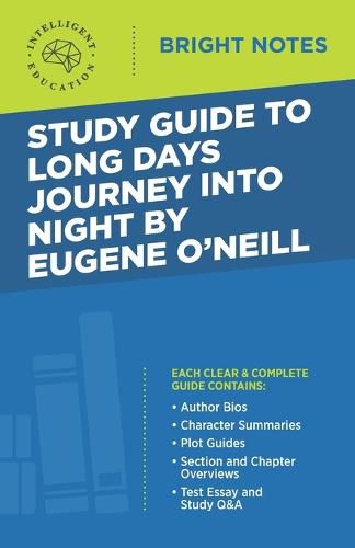 Cover image for Study Guide to Long Days Journey into Night by Eugene O'Neill