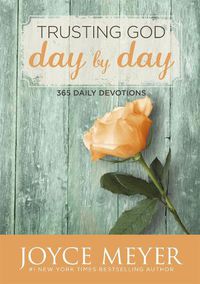 Cover image for Trusting God Day by Day: 365 Daily Devotions