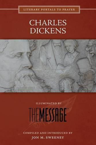 Charles Dickens: Illuminated by the Message