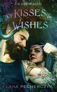 Cover image for of Kisses and Wishes