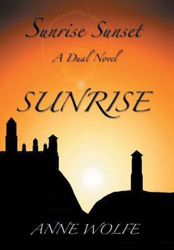 Cover image for Sunrise, Sunset: A Dual Novel: Sunrise