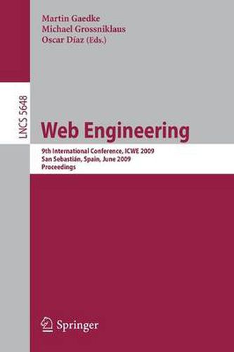 Cover image for Web Engineering: 9th International Conference, ICWE 2009 San Sebastian, Spain, June 24-26 2009 Proceedings